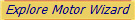 Explore Motor Wizard